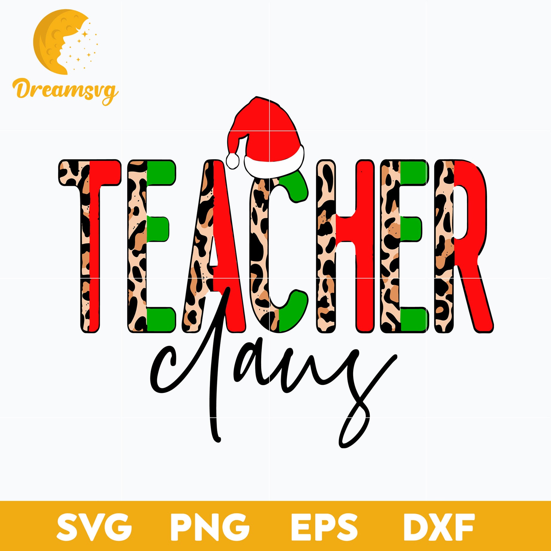 Teacher Claus Leopard Christmas SVG, Christmas SVG, PNG DXF EPS Digital File.