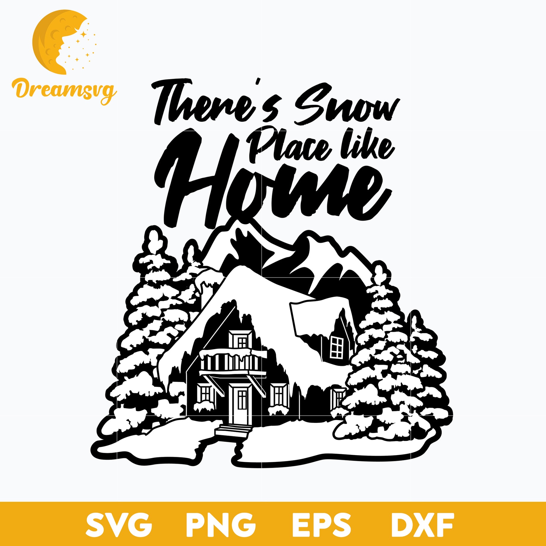 There’s Snow Place Like Home SVG, Christmas SVG, PNG DXF EPS Digital File.