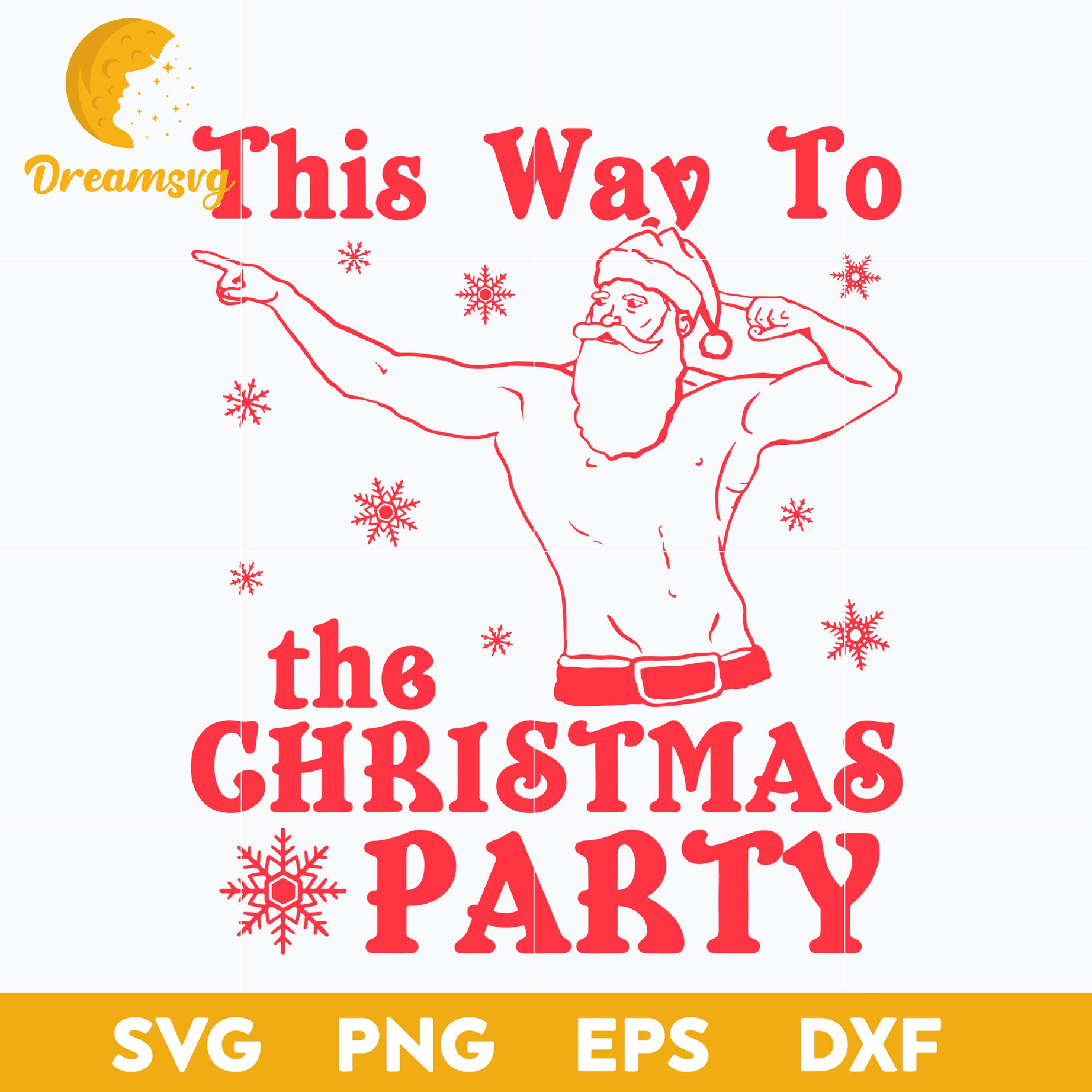 This Way To The Christmas Party SVG, Christmas SVG, PNG DXF EPS Digital File.