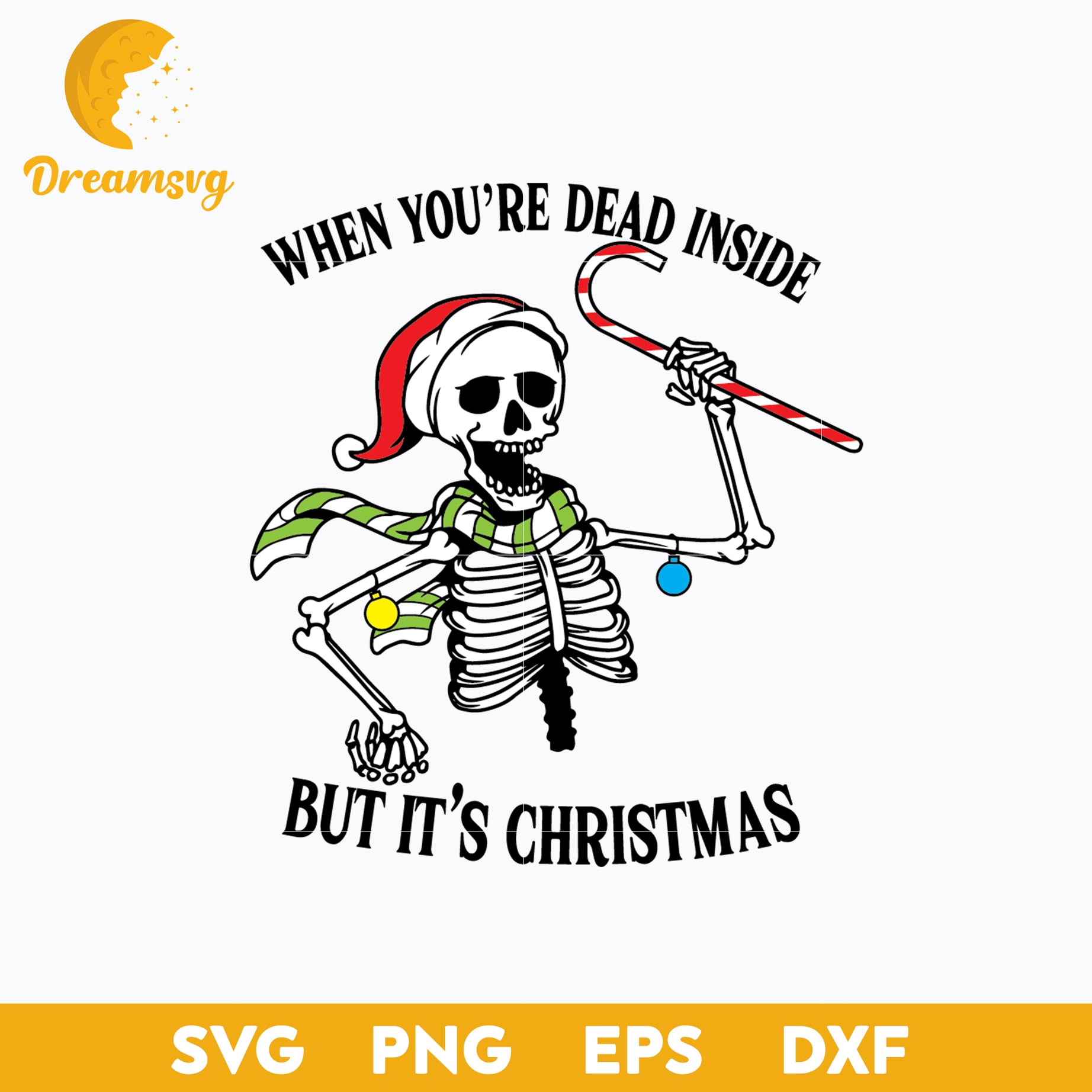 When You're Dead Inside SVG, Christmas SVG, PNG DXF EPS Digital File.