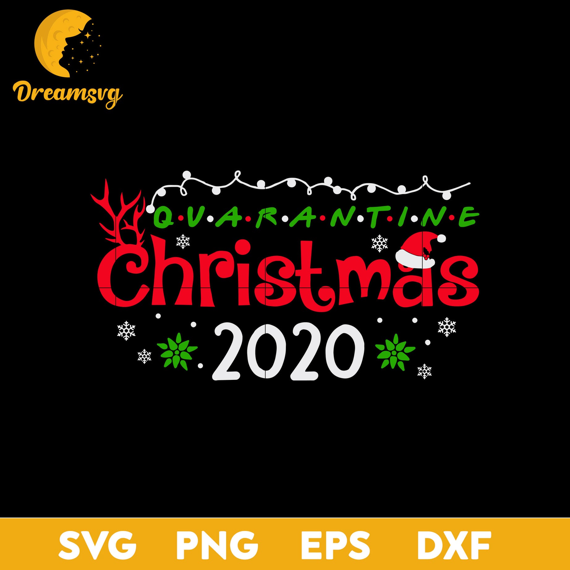 Q V A R A N T I N E Christmas 2020 SVG, Christmas SVG, PNG DXF EPS Digital File.