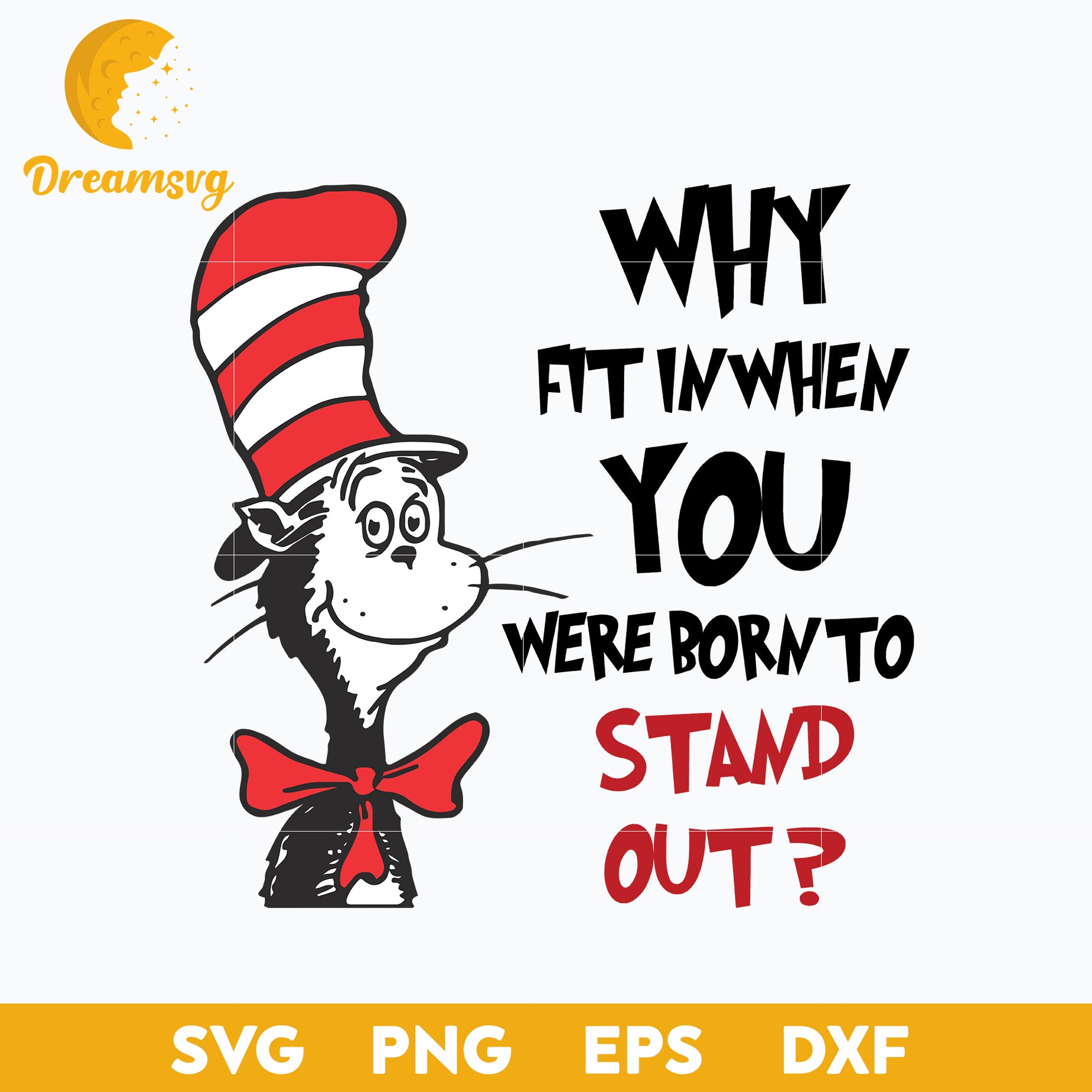 Why Fit In When You Were Born To Stand Out SVG, Dr Seuss SVG