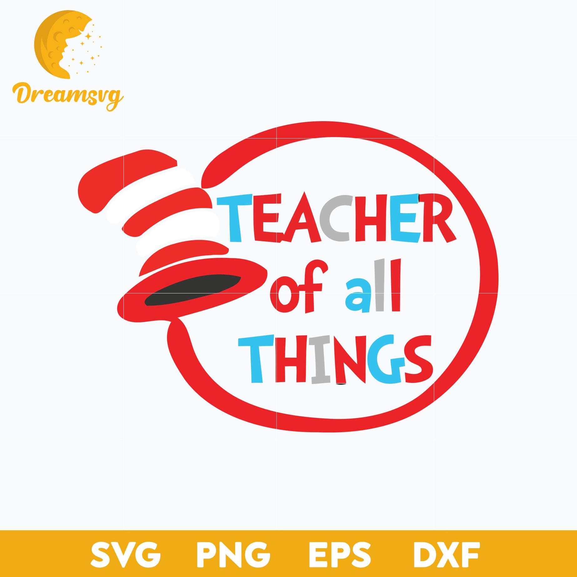 Teacher Of All Things SVG, Dr Seuss SVG