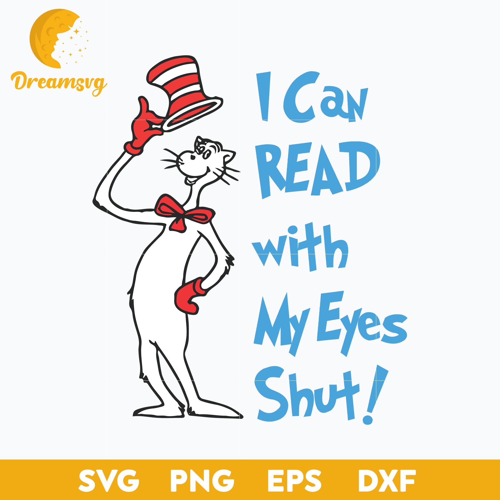 I Can Read With My Eyes Shut SVG, Dr Seuss SVG. – DreamSVG Store