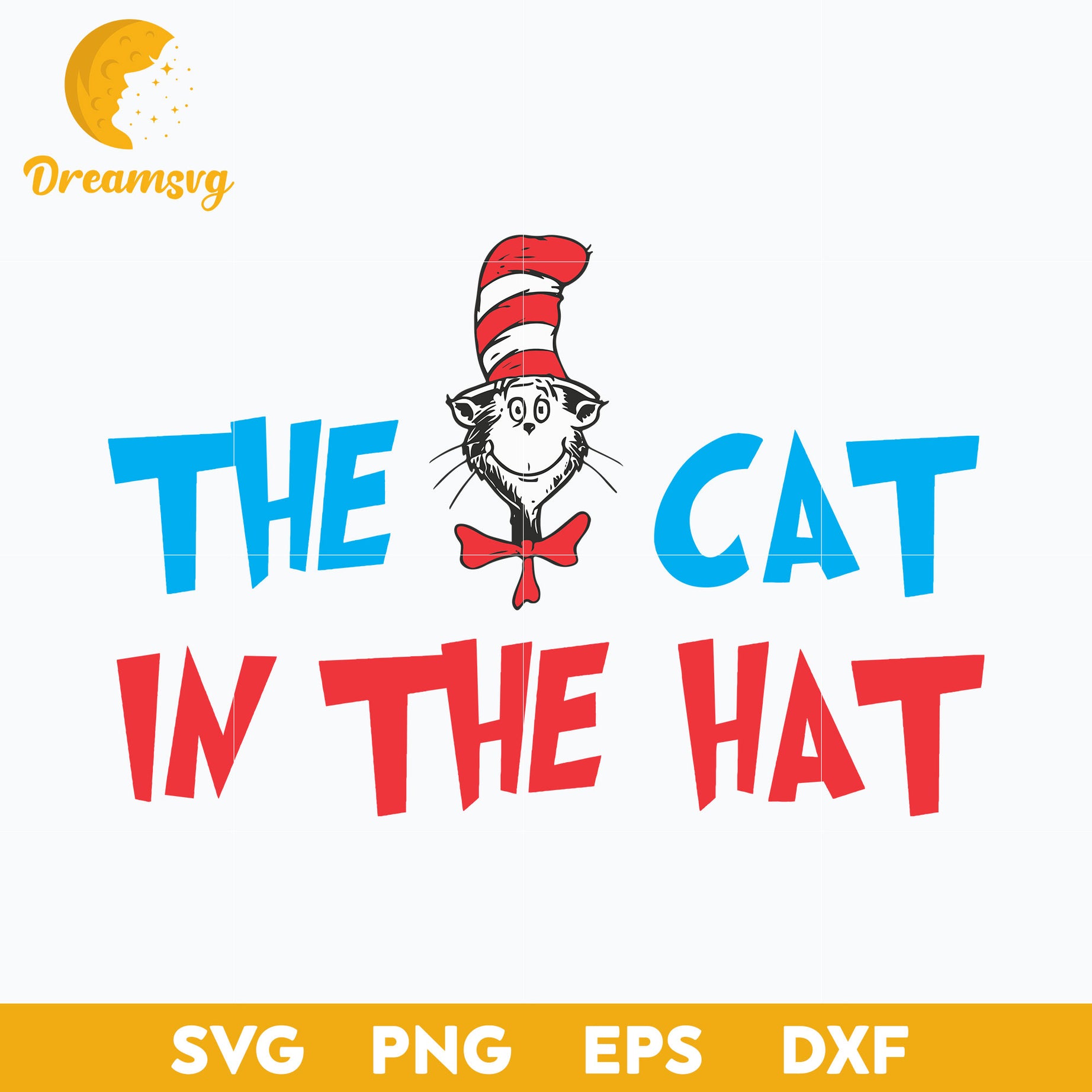 The Cat In The Hat SVG, Dr Seuss SVG PNG DXF EPS File