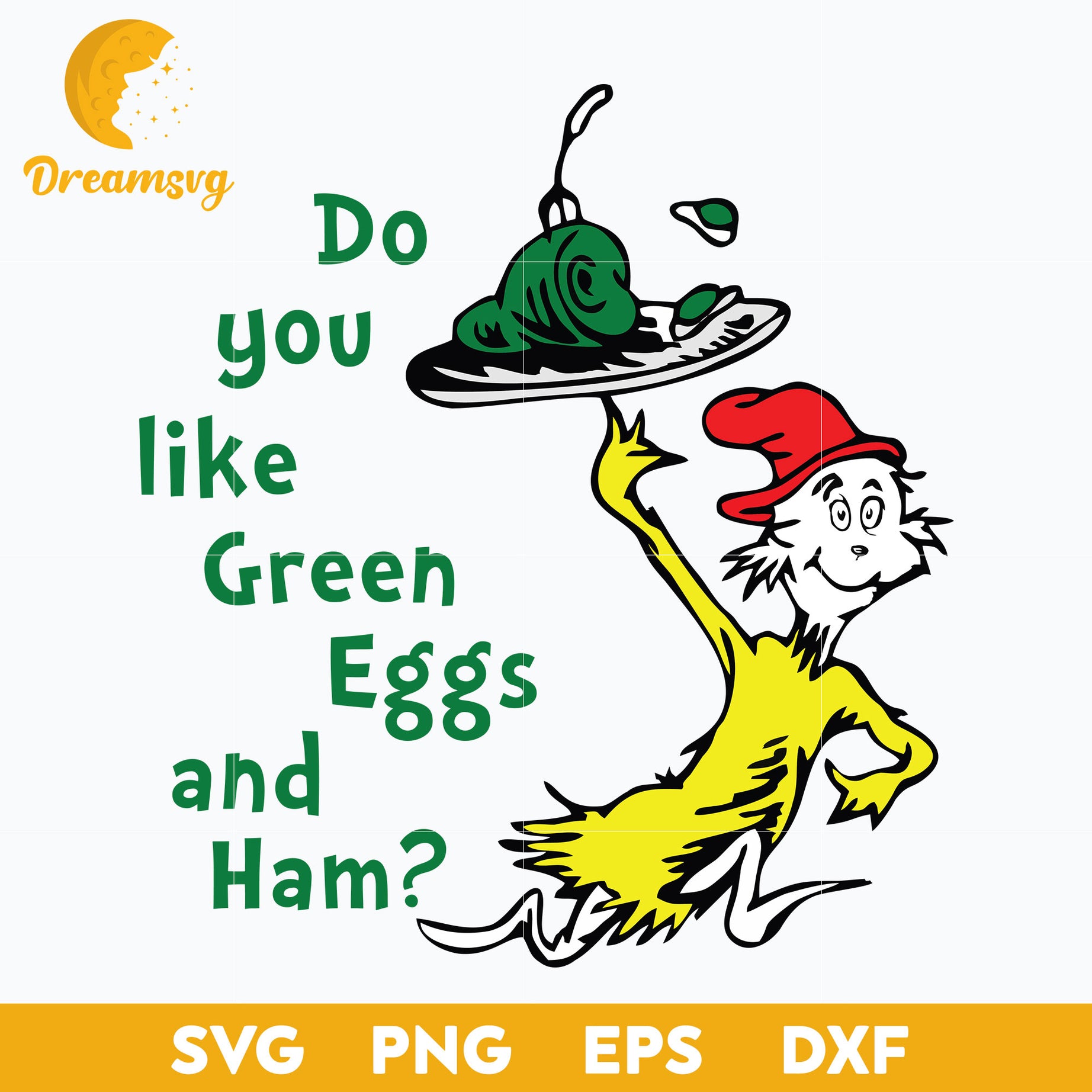 Do You Like Green Eggs And Ham SVG, Dr Seuss SVG