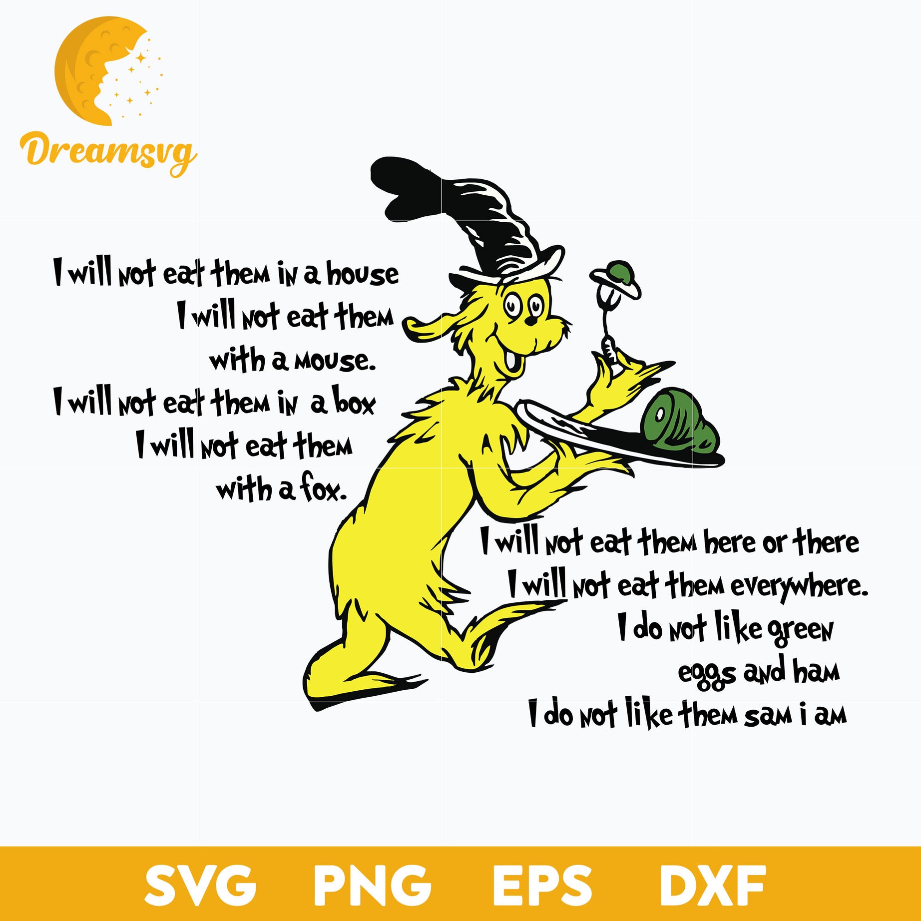 I Will Not Eat Them In a House I Will Not Eat Them With A Mouse SVG, Dr Seuss SVG