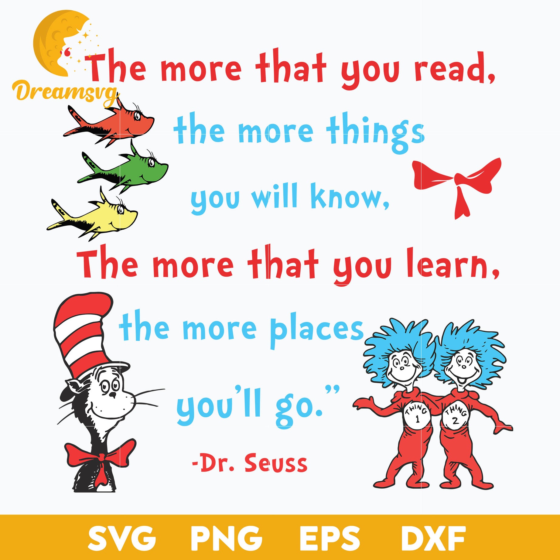 The More That You Read The More Things You Will Know SVG, Dr Seuss SVG