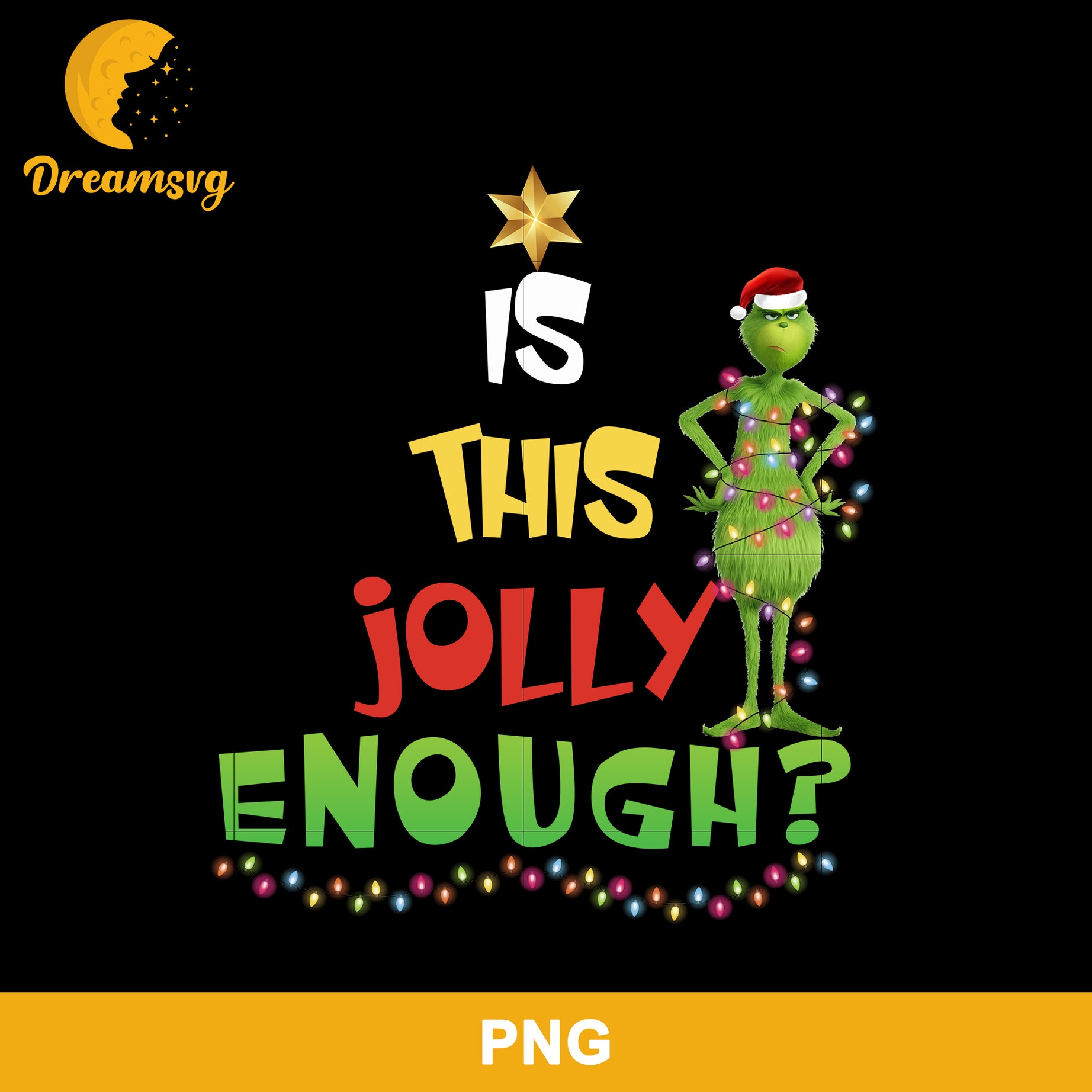Is This Jolly Enough PNG, Grinch Christmas PNG, Christmas PNG Digital File.
