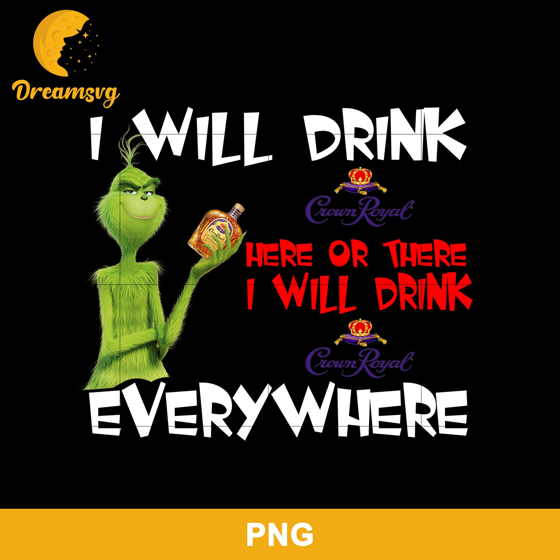 I Will Drink Everywhere PNG, Grinch Christmas PNG, Christmas PNG Digital File.
