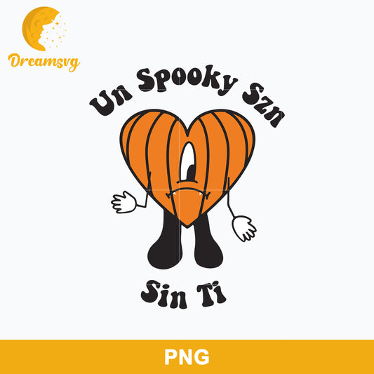 Un Spooky Szn Sin Ti Png, Bad Bunny Halloween  Png Digital file.