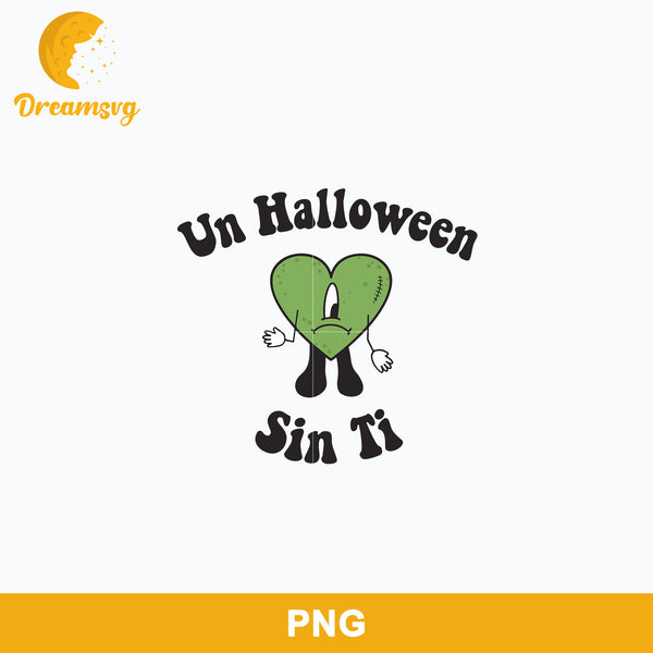 Green Heart Bad Bunny Halloween Png, Un Halloween Sin Ti Png Digital file BHLW63