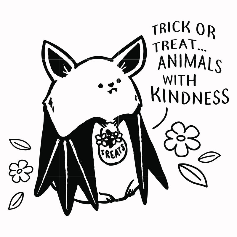 Trick or treat animals with kindness svg, halloween svg, png, dxf, eps digital file HLW17072012