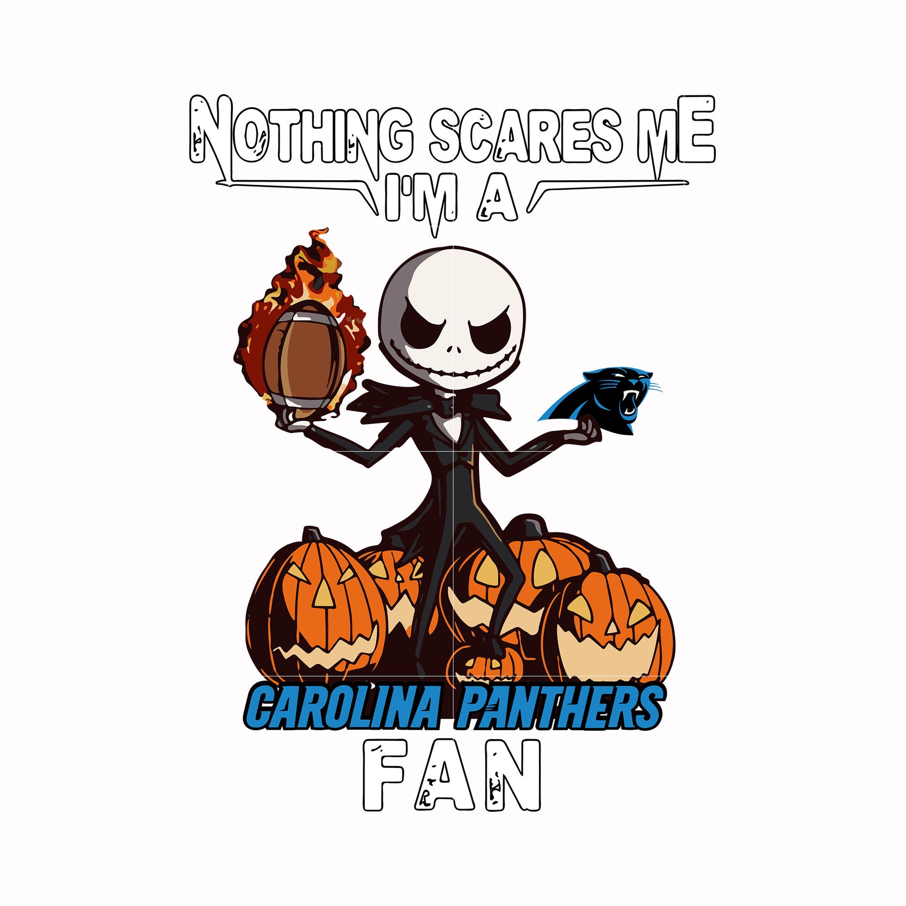 Nothing scares me I'm a Carolina Panthers fan svg, png, dxf, eps digital file HLW0182