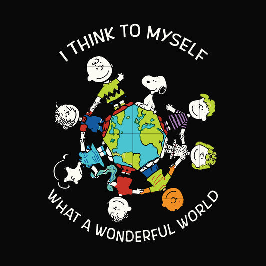 I think to myself what a wonderful world svg, png, dxf, eps file FN00053