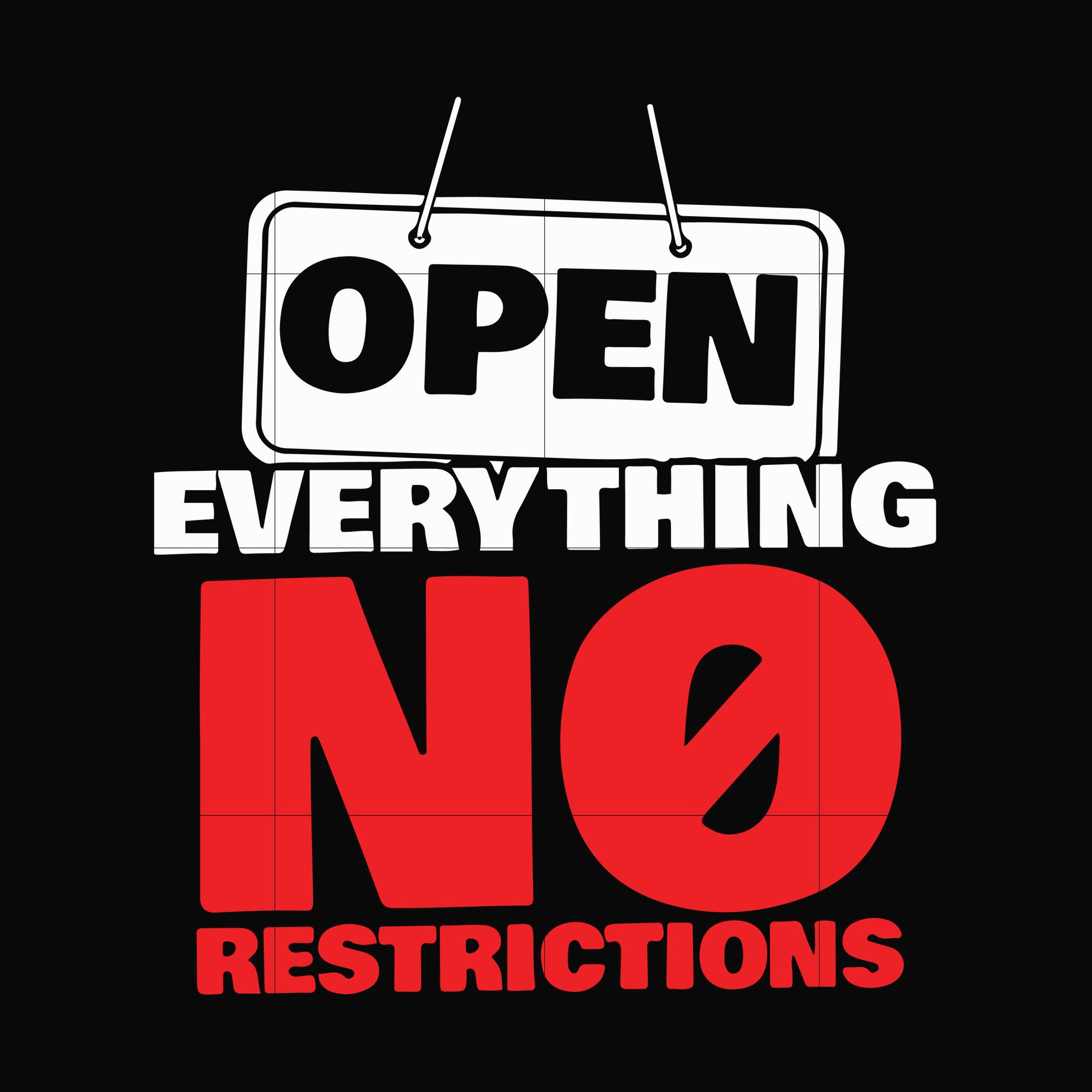 Open everything no restrictions svg, png, dxf, eps digital file TD27072024