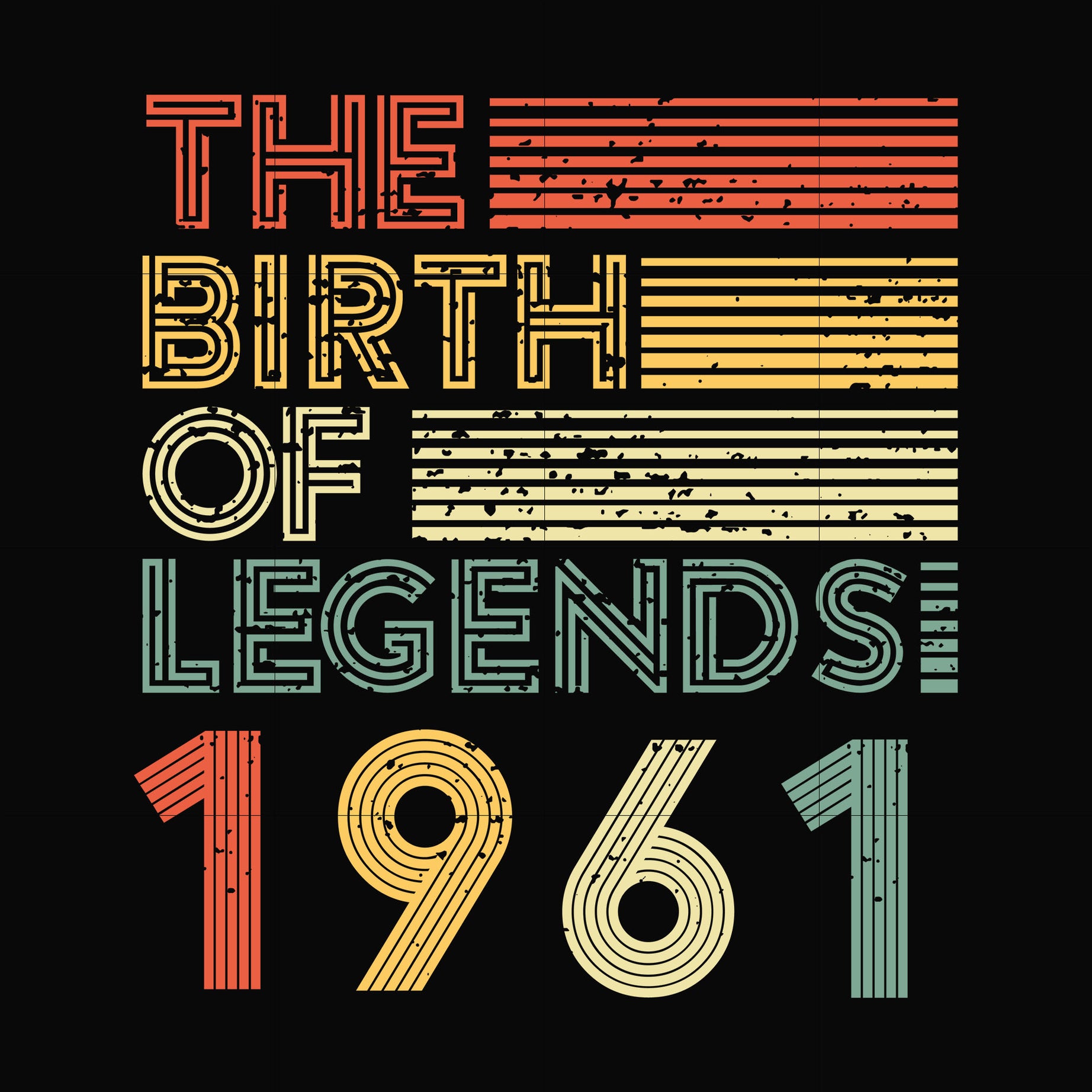 The birth of legends 1961 svg, png, dxf, eps digital file NBD0063