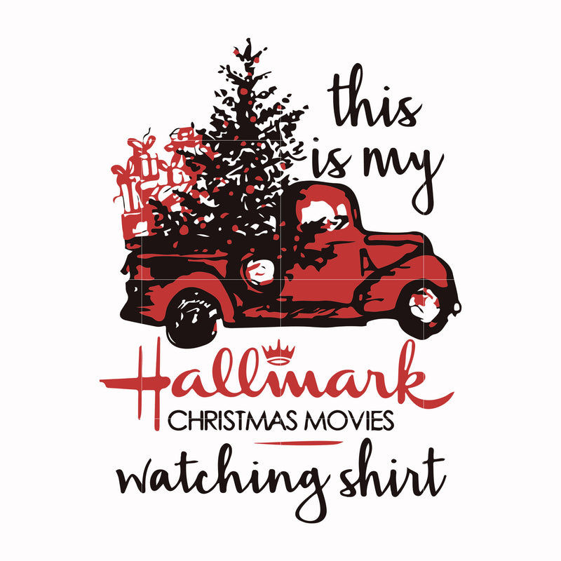 This is my hallmark christmas movies watching shirt svg, png, dxf, eps digital file NCRM15072012
