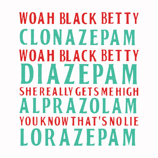 Woah black betty clonazepam svg, png, dxf, eps file FN000361
