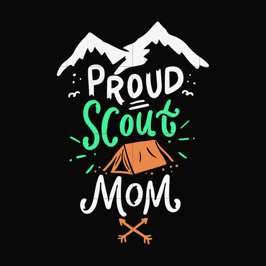 Proud scout mom svg, png, dxf, eps digital file CMP0121