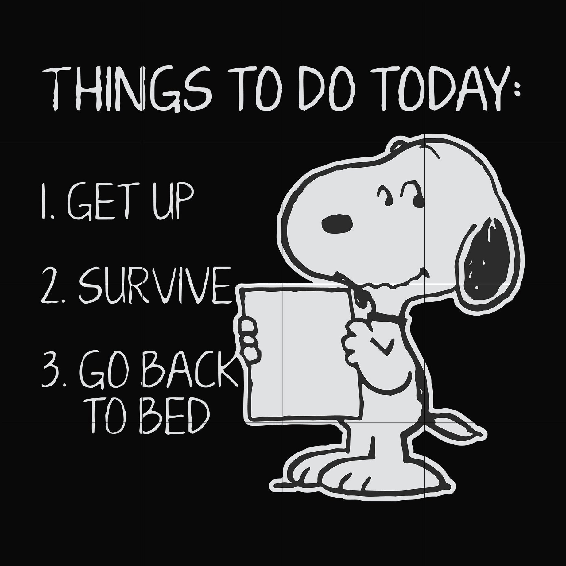 Things to do today get up survive go back to bed svg, png, dxf, eps file FN000887