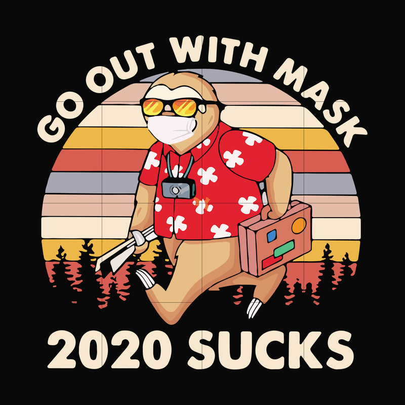 Go out with mask 2020 sucks svg, png, dxf, eps digital file TD3107207
