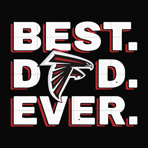Best dad ever, Atlanta Falcons NFL team svg, png, dxf, eps digital file FTD80