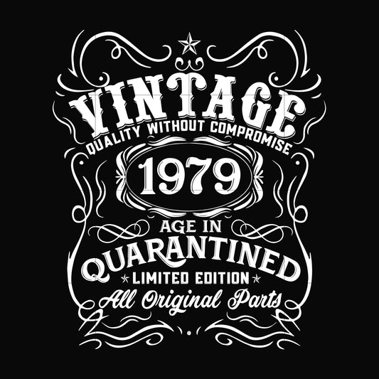 Vintage 1979 age in quarantined limited edition svg, limited edition svg, 1979 birthday svg, png, dxf, eps digital file NBD0106