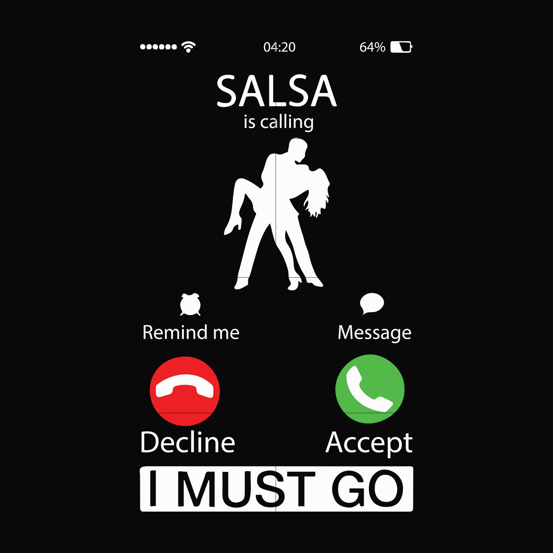 Salsa calling i must go svg, png, dxf, eps digital file OTH0058