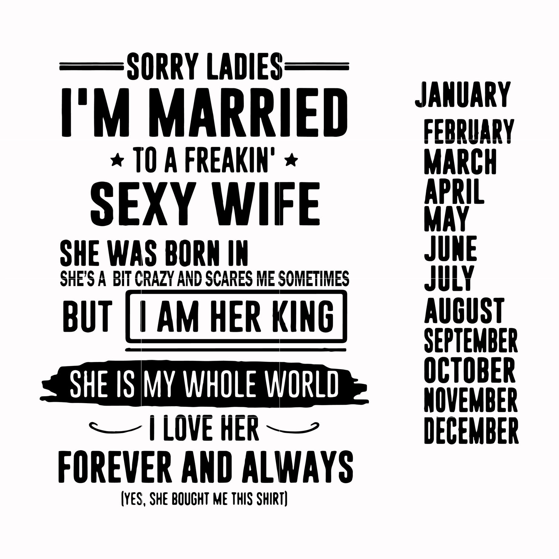 Sorry ladies I'm married svg, png, dxf, eps, digital file TD57