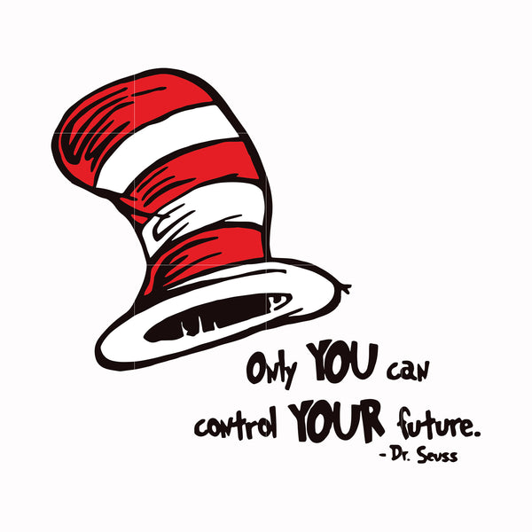 Only you can control your future svg, png, dxf, eps file DR0001