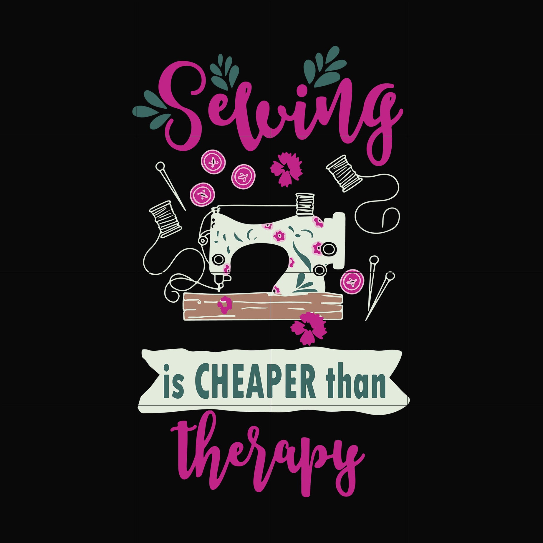 selving is cheaper than therapy svg, png, dxf, eps digital file OTH0040
