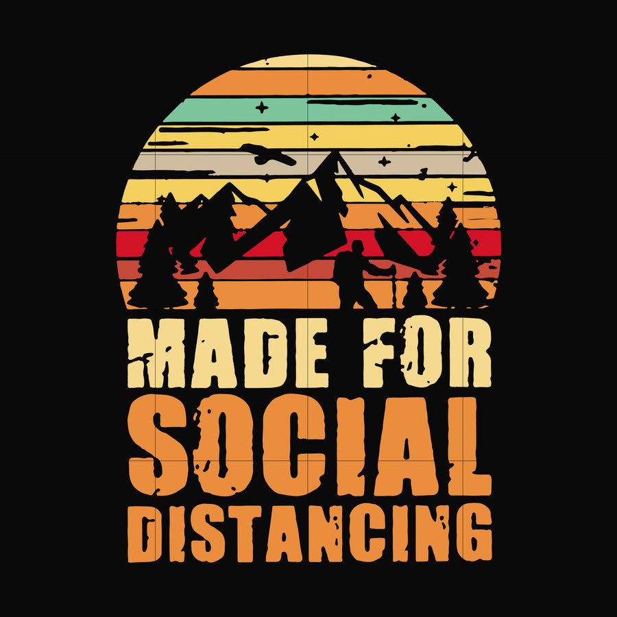 Made for social distancing svg, png, dxf, eps digital file CMP019