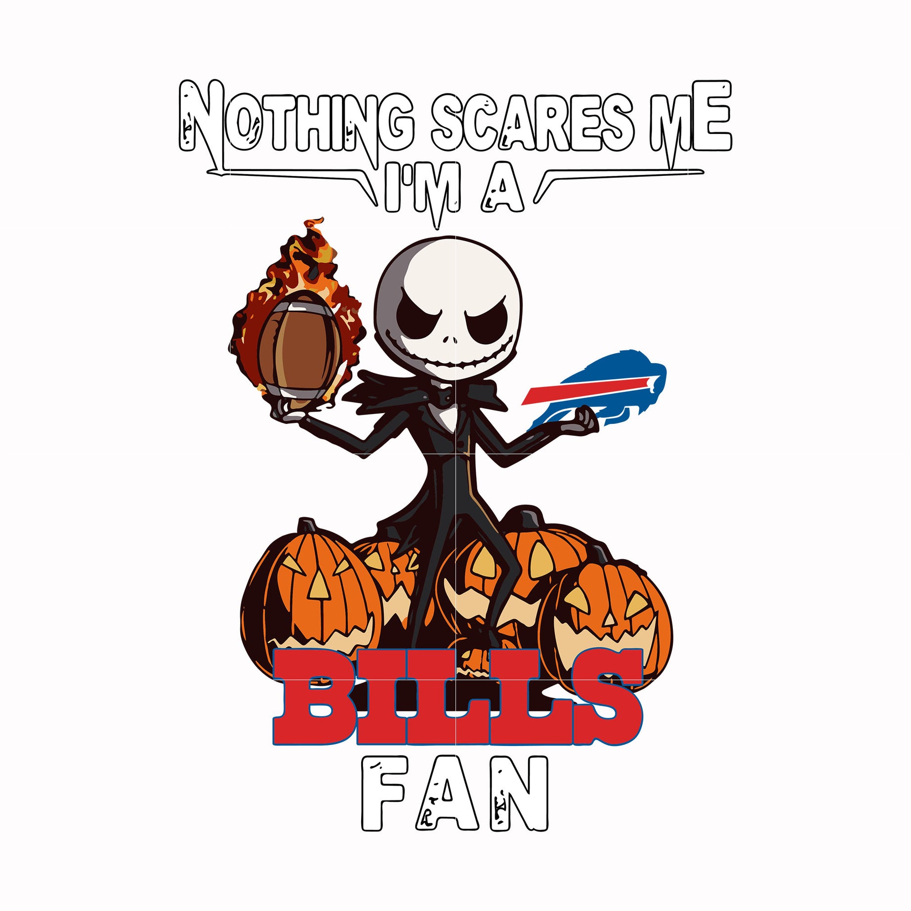 Nothing scares me I'm a Bills fan svg, png, dxf, eps digital file HLW0193