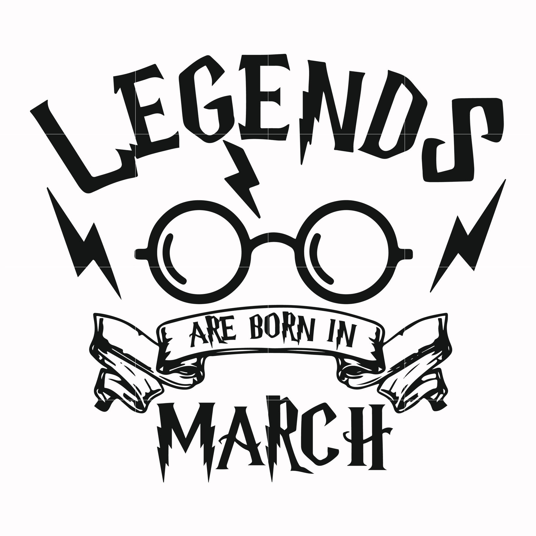 Legends are born in March svg, png, dxf, eps file HRPT00026