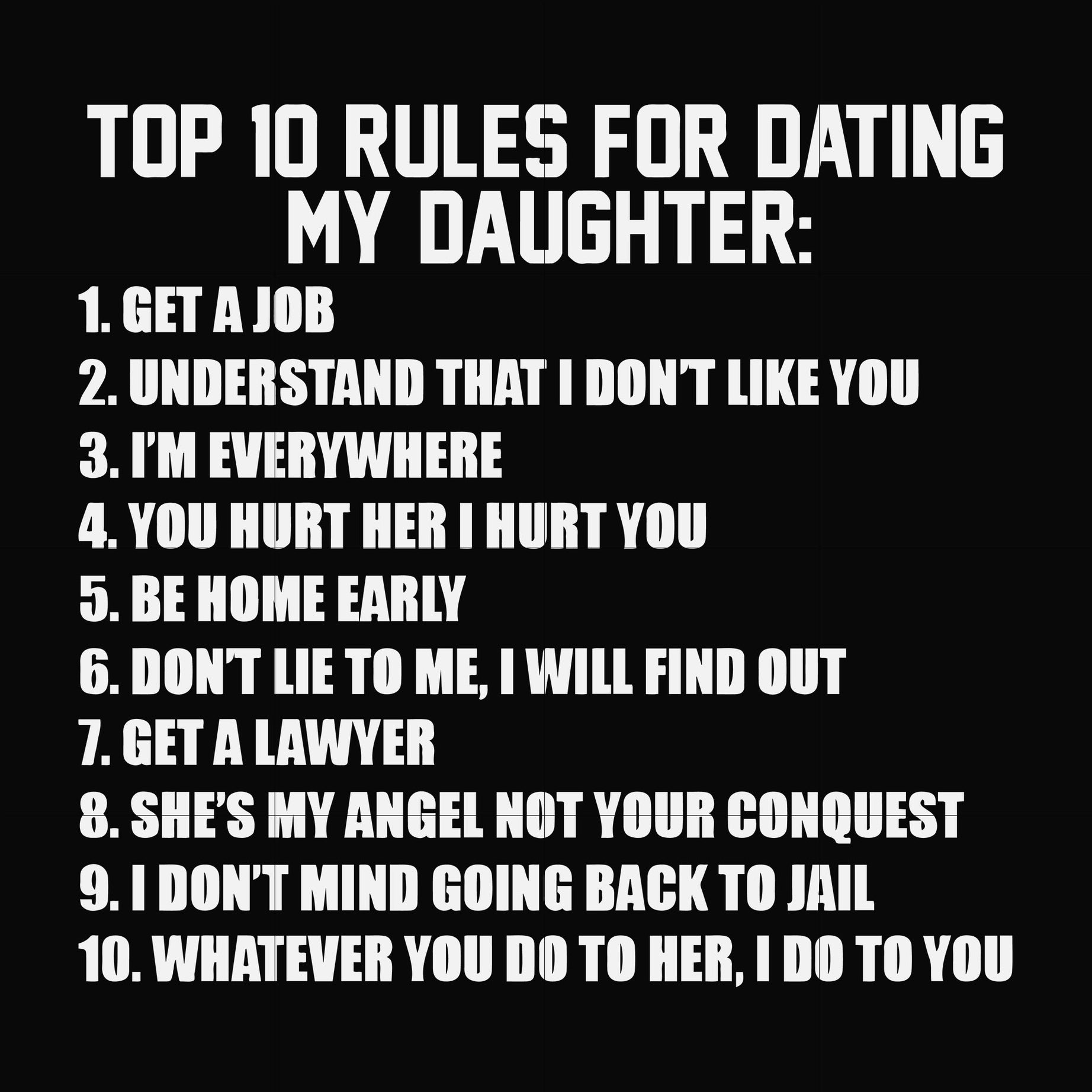 Top 10 rules for dating my daughter svg, png, dxf, eps file FN000622