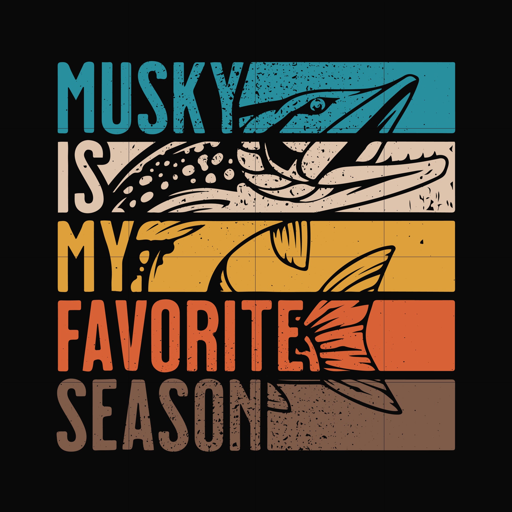 Musky is my favorite season svg, png, dxf, eps digital file OTH0085 ...