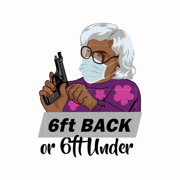 6ft Back or 6ft Under svg, png, dxf, eps digital file TD145