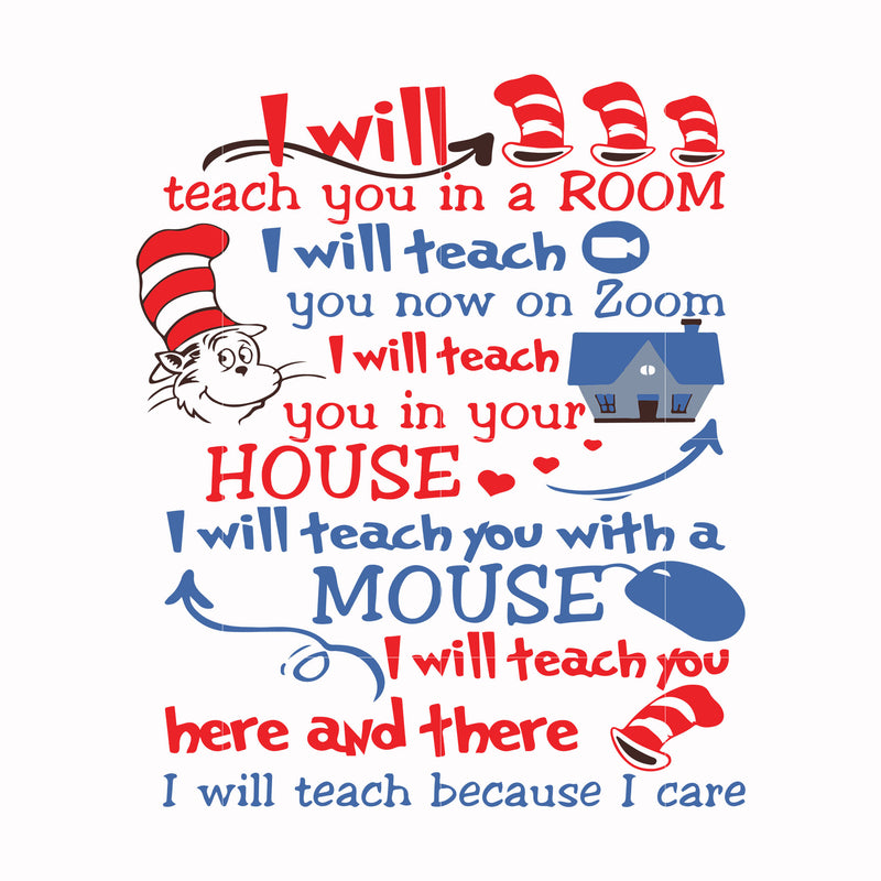 Dr Seuss I will teach you in a room I will teach you now on zoom svg, png, dxf, eps digital file TD2707201