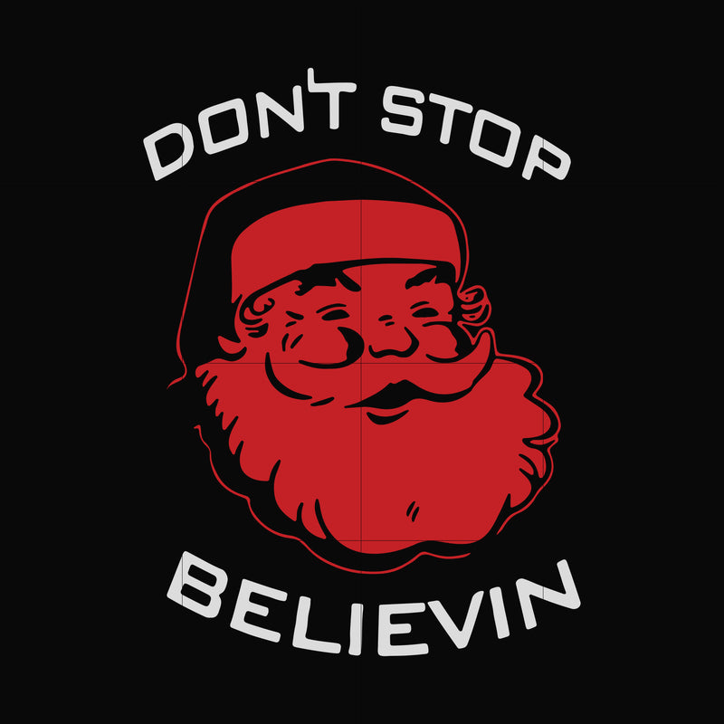 Don't stop believin svg, png, dxf, eps digital file NCRM0025