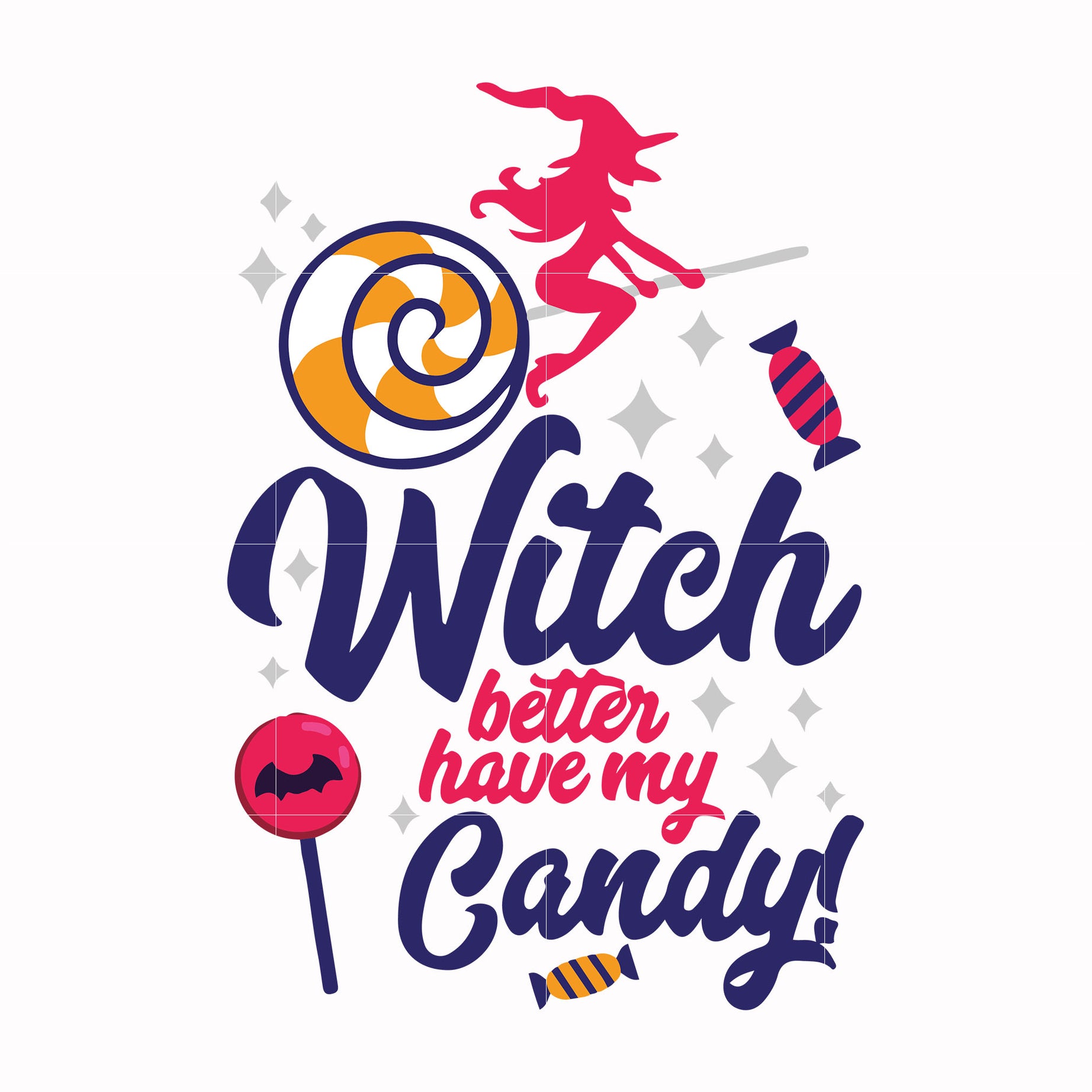 Witch better have my candy svg, halloween svg, png, dxf, eps digital file HLW2407207