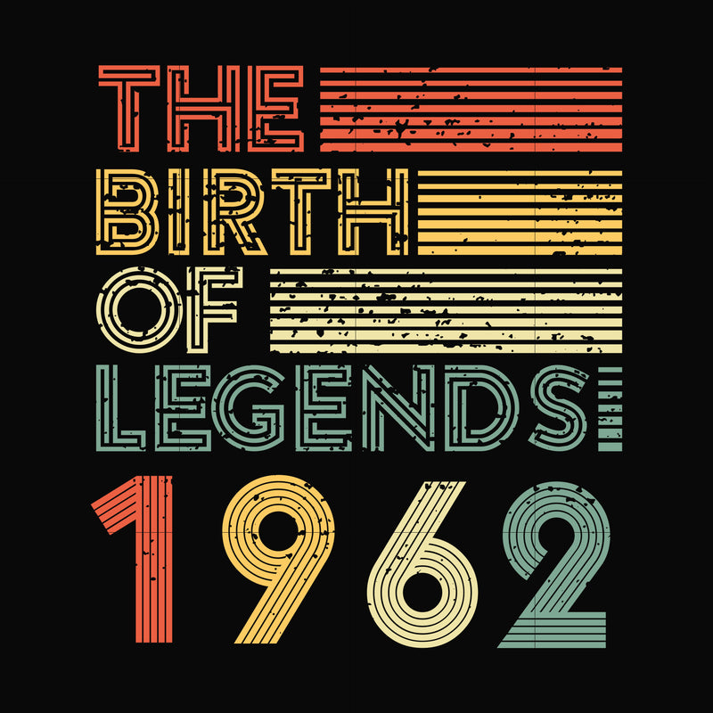 The birth of legends 1962 svg, png, dxf, eps digital file NBD0064