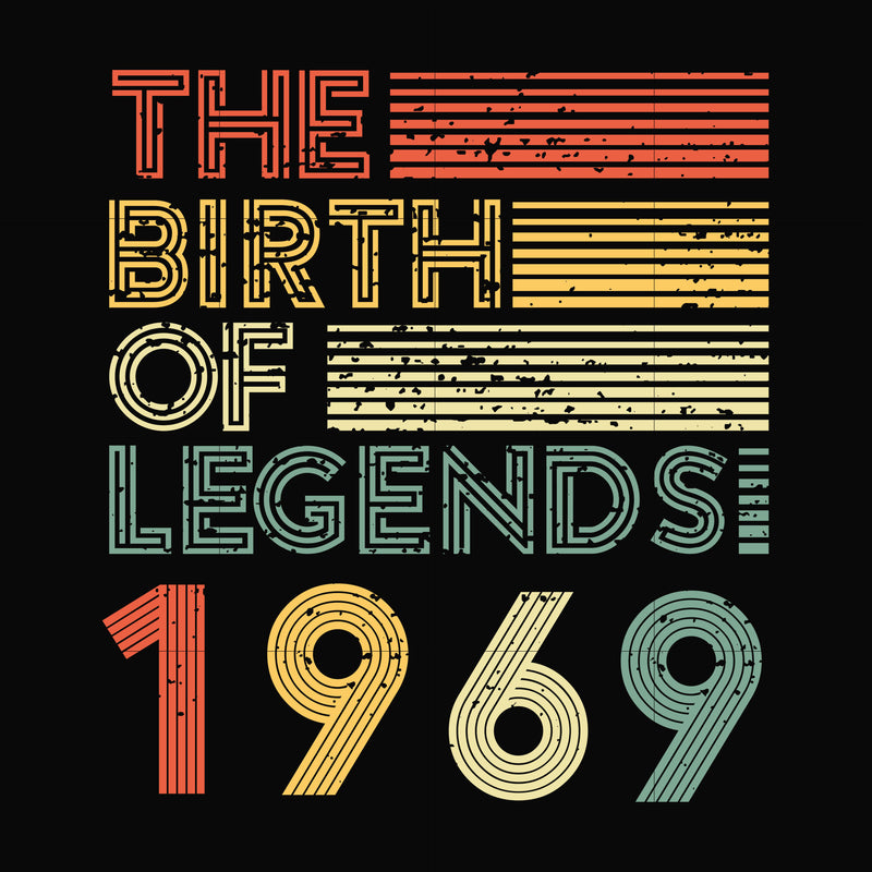 The birth of legends 1969 svg, png, dxf, eps digital file NBD0071
