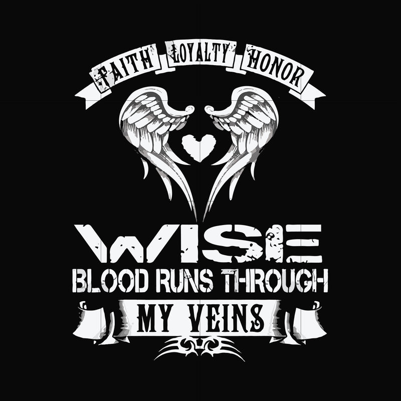 Wise blood runs through my veins svg, png, dxf, eps file FN000480