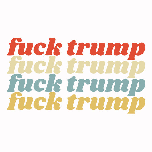 fuck trump fuck trump svg, png, dxf, eps file FN000287