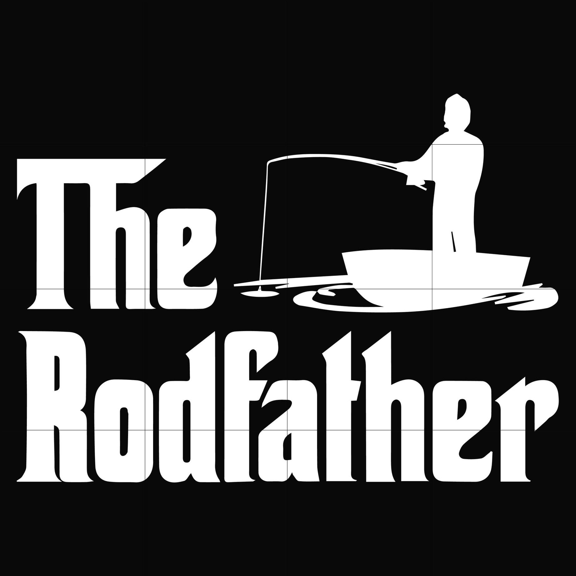 The Rodfather svg, png, dxf, eps digital file OTH0054