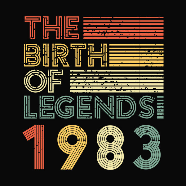 The birth of legends 1983 svg, png, dxf, eps digital file NBD0085