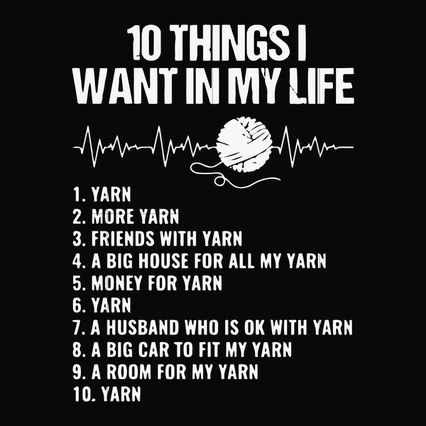 10 things I want in my life svg, png, dxf, eps file FN000623