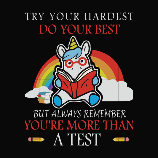 Try your hardest do your best but always remember you're more than a test svg, png, dxf, eps file FN000188
