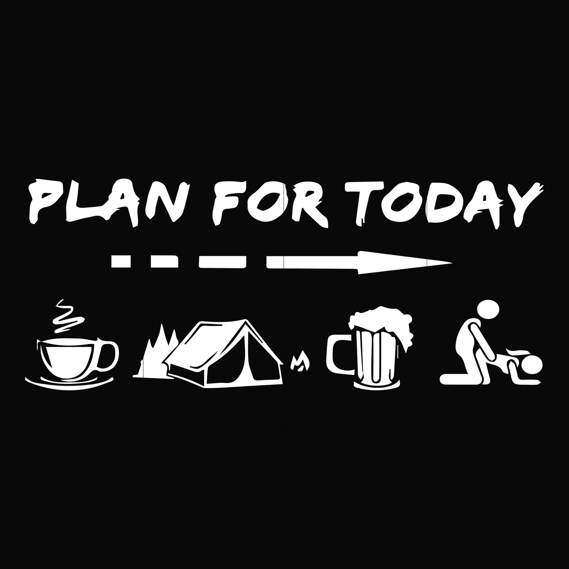 Plan for today coffee camping beer and sex svg, png, dxf, eps digital file CMP049